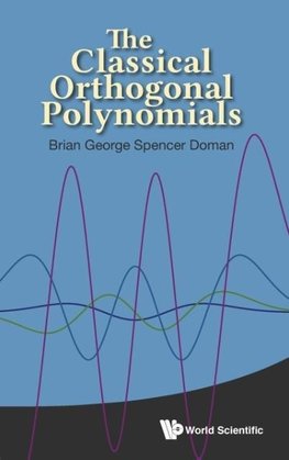 CLASSICAL ORTHOGONAL POLYNOMIALS, THE