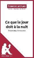 Ce que le jour doit à la nuit de Yasmina Khadra (Fiche de lecture)