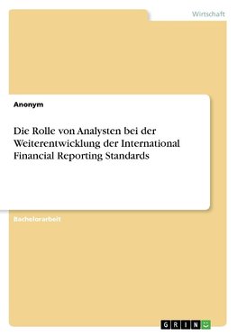 Die Rolle von Analysten bei der Weiterentwicklung der International Financial Reporting Standards