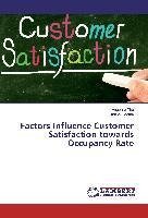 Factors Influence Customer Satisfaction towards Occupancy Rate
