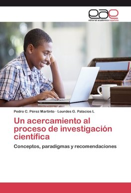 Un acercamiento al proceso de investigación científica