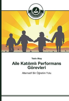 Aile Kat¿l¿ml¿ Performans Görevleri