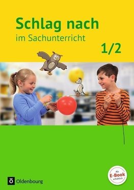 Schlag nach im Sachunterricht 01: 1./2. Schuljahr. Schülerbuch.  Ausgabe für Baden-Württemberg