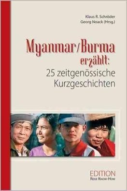 Myanmar / Burma erzählt: 25 zeitgenössische Kurzgeschichten