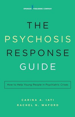 The Psychosis Response Guide