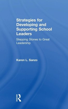 Strategies for Developing and Supporting School Leaders