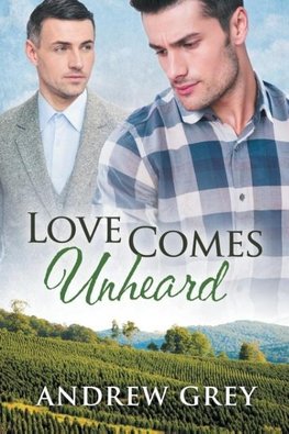 Love Comes Unheard