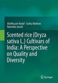 Nadaf, A: Scented rice (Oryza sativa L.) Cultivars of India