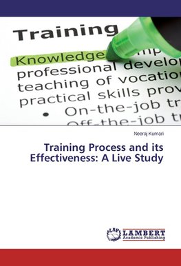 Training Process and its Effectiveness: A Live Study