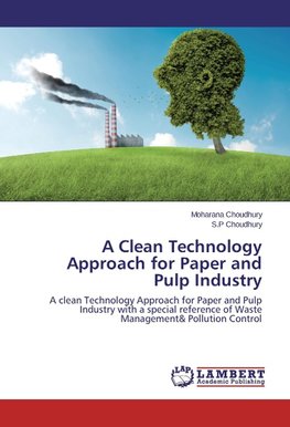 A Clean Technology Approach for Paper and Pulp Industry