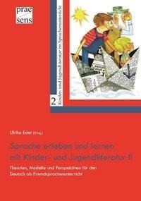 Sprache erleben und  lernen mit Kinder- und Jugendliteratur II
