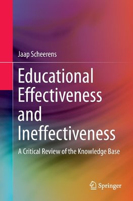 Educational Effectiveness and Ineffectiveness