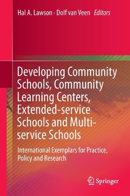 Developing Community Schools, Community Learning Centers, Extended-service Schools and Multi-service Schools