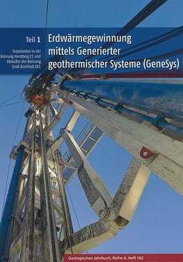 Erdwärmegewinnung mittels Generierter geothermischer Systeme (GeneSys)