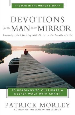 The Devotions for the Man in the Mirror