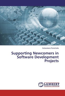 Supporting Newcomers in Software Development Projects