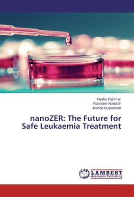 nanoZER: The Future for Safe Leukaemia Treatment