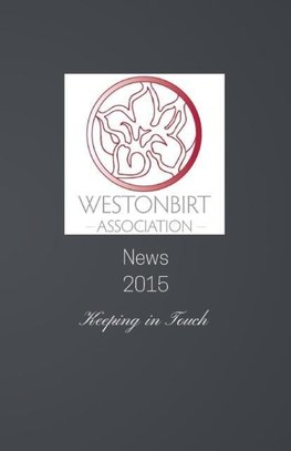 Westonbirt Association News