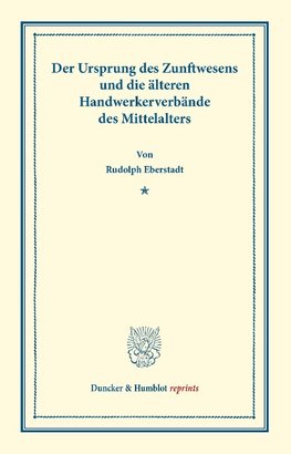 Der Ursprung des Zunftwesens
