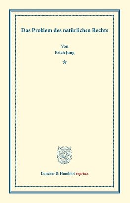 Das Problem des natürlichen Rechts.