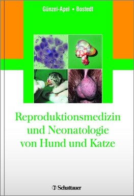 Reproduktionsmedizin und Neonatologie von Hund und Katze