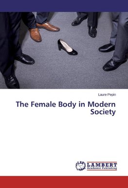 The Female Body in Modern Society