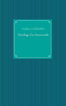 Décollage d'un humanoïde