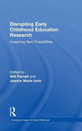 Disrupting Early Childhood Education Research