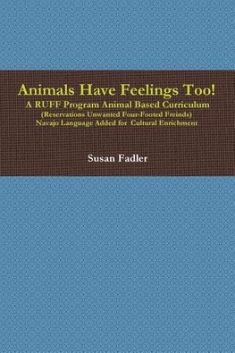 Animals Have Feelings Too!