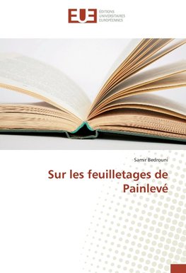 Sur les feuilletages de Painlevé