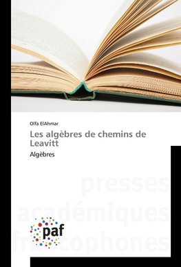 Les algèbres de chemins de Leavitt
