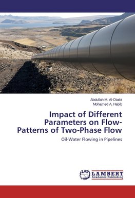 Impact of Different Parameters on Flow-Patterns of Two-Phase Flow