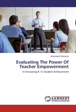 Evaluating The Power Of Teacher Empowerment