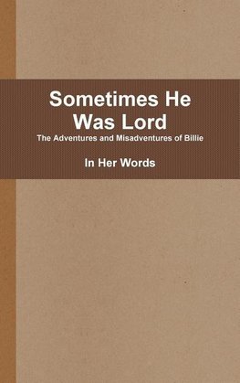 Sometimes He Was Lord