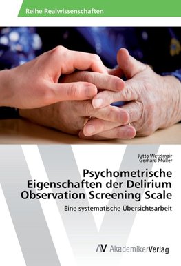 Psychometrische Eigenschaften der Delirium Observation Screening Scale