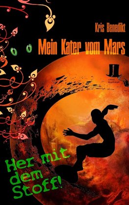 Mein Kater vom Mars - Her mit dem Stoff!
