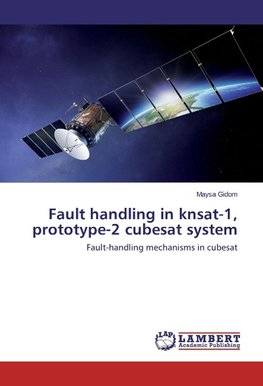 Fault handling in knsat-1, prototype-2 cubesat system