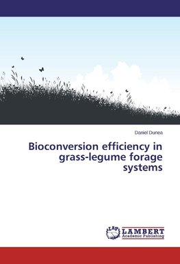Bioconversion efficiency in grass-legume forage systems