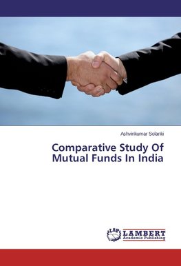 Comparative Study Of Mutual Funds In India