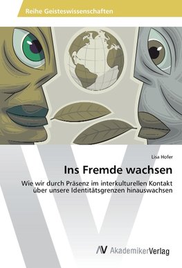Ins Fremde wachsen