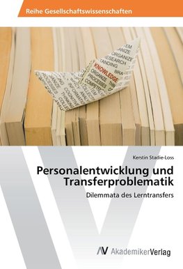 Personalentwicklung und Transferproblematik