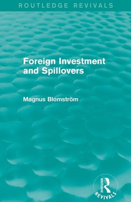 Foreign Investment and Spillovers (Routledge Revivals)