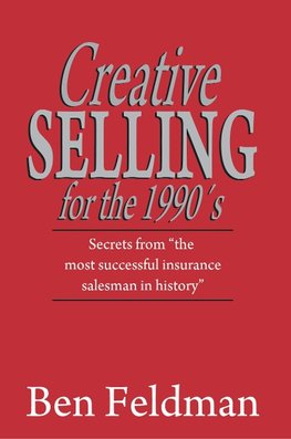 Creative Selling for the 1990's