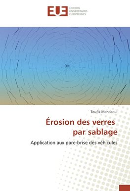 Érosion des verres par sablage