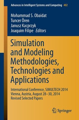 Simulation and Modeling Methodologies, Technologies and Applications