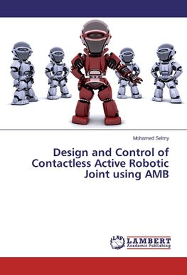 Design and Control of Contactless Active Robotic Joint using AMB