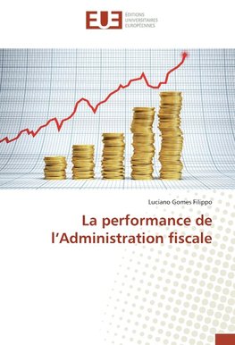 La performance de l'Administration fiscale