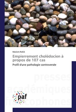 Empierrement cholédocien à propos de 107 cas