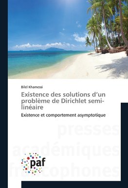 Existence des solutions d'un problème de Dirichlet semi-linéaire