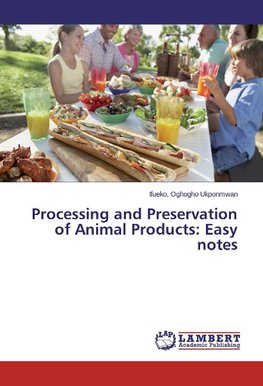 Processing and Preservation of Animal Products: Easy notes